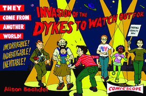 Invasion of the Dykes to Watch Out For by Alison Bechdel