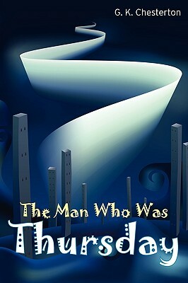 The Man Who Was Thursday by G.K. Chesterton