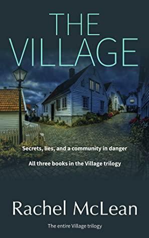 The Village by Rachel McLean