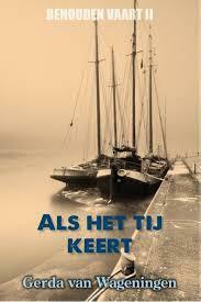 Als het tij keert by Gerda van Wageningen