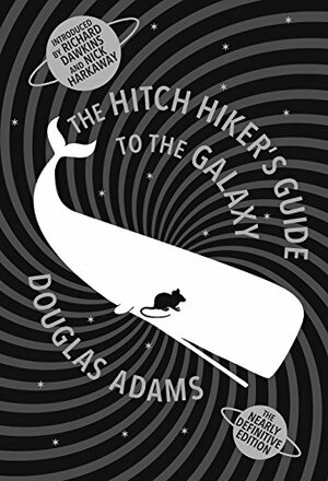 The Hitch Hiker's Guide to the Galaxy: The Nearly Definitive Edition by Douglas Adams