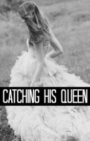 Catching His Queen MDM Sequel by jnovak16