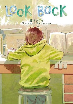 Look Back by Tatsuki Fujimoto