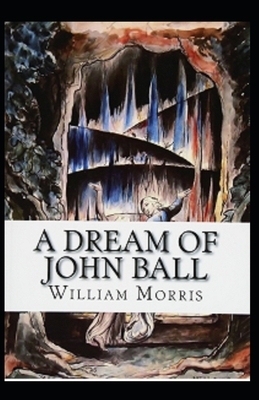 A Dream of John Ball illustrated by William Morris