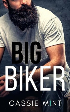 Big Biker by Cassie Mint