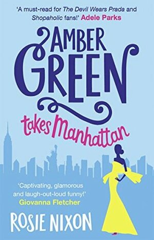 Amber Green Takes Manhattan by Rosie Nixon