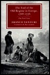 The End of the Old Regime in Europe 1768-76: The First Crisis by R. Burr Litchfield, Franco Venturi