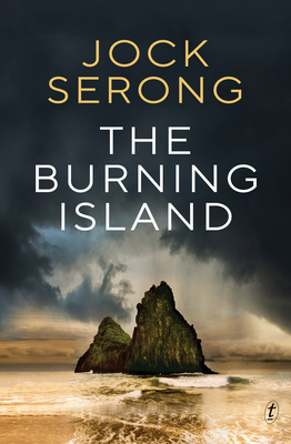 The Burning Island by Jock Serong