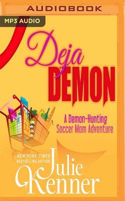 Deja Demon by Julie Kenner