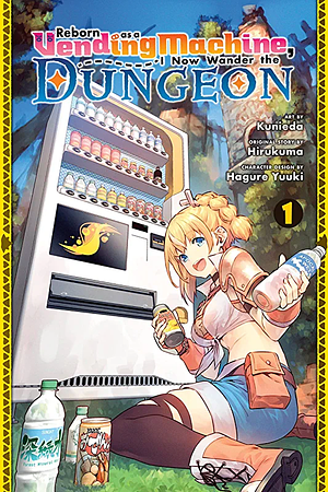 Reborn As a Vending Machine, I Now Wander the Dungeon, Vol. 1 (manga) by Itsuwa Katou, Hirukuma