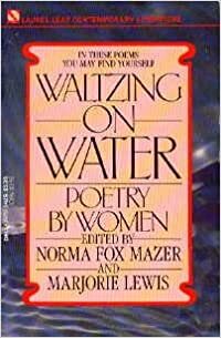 Waltzing on Water by Marjorie Lewis, Norma Fox Mazer