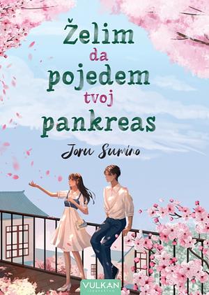 Želim da pojedem tvoj pankreas by Yoru Sumino