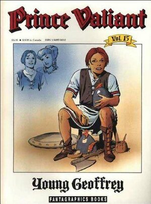 Prince Valiant, Vol. 15: Young Geoffrey by Hal Foster