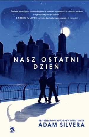  Nasz ostatni dzień by Adam Silvera