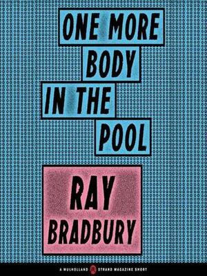 One More Body in the Pool by Ray Bradbury