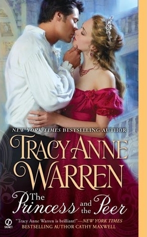 The Princess and the Peer by Tracy Anne Warren