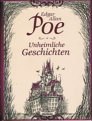 Unheimliche Geschichten by Edgar Allan Poe