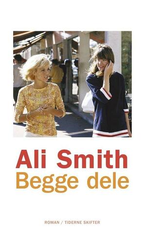 Begge dele by Ali Smith