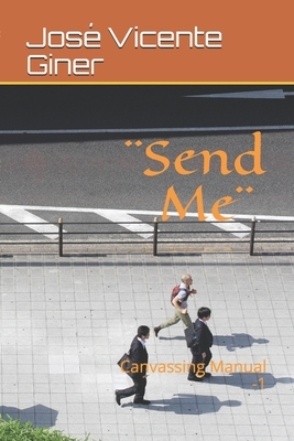 ]Send Me]: Canvassing Manual by José Vicente Giner, I. M. S.