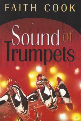 Sound of Trumpets by Faith Cook