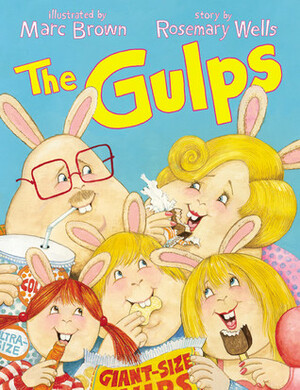 The Gulps by Marc Brown, Rosemary Wells
