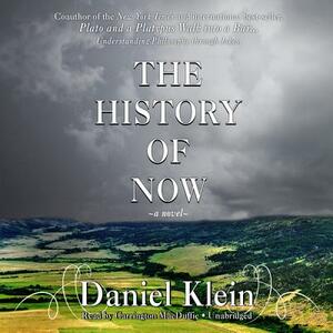 The History of Now by Daniel Klein