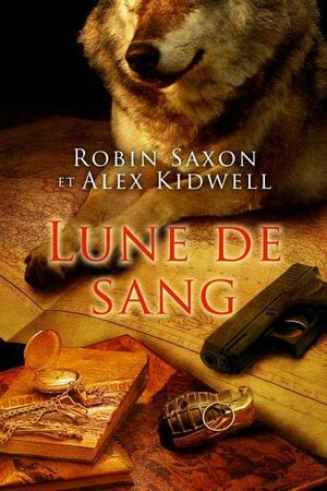 Lune de sang by Robin Saxon, Alex Kidwell