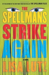 The Spellmans Strike Again by Lisa Lutz