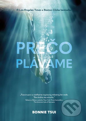 Prečo plávame by Bonnie Tsui