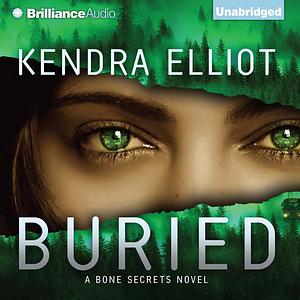 Buried by Kendra Elliot