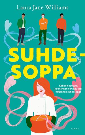 Suhdesoppa by Laura Jane Williams