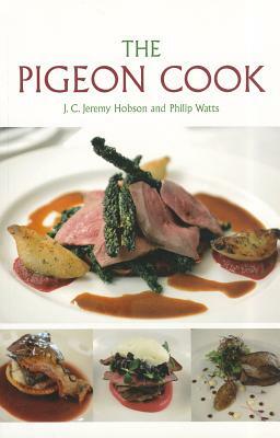 The Pigeon Cook by Philip Watts, J. C. Jeremy Hobson