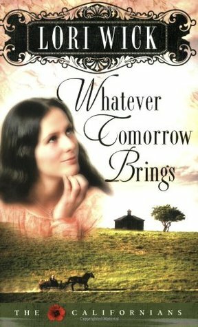 Whatever Tomorrow Brings by Lori Wick