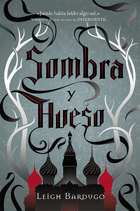 Sombra y hueso by Leigh Bardugo