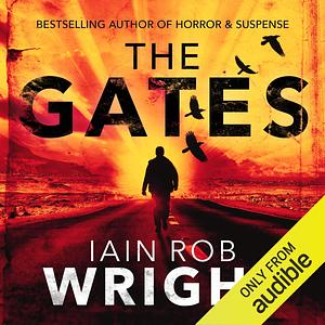 The Gates by Iain Rob Wright
