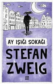 Ay Işığı Sokağı by Stefan Zweig