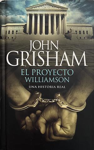 El Proyecto Williamson by John Grisham