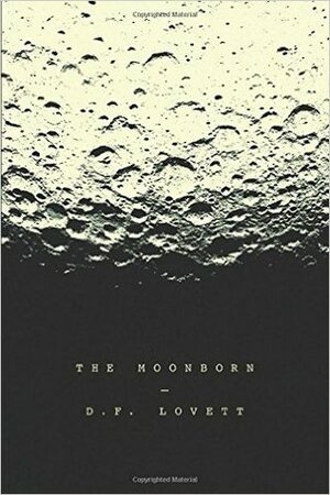 The Moonborn by D.F. Lovett