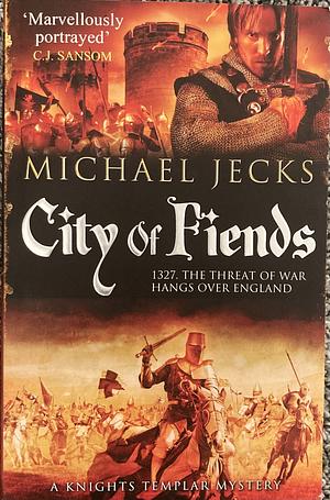 City of Fiends by Michael Jecks