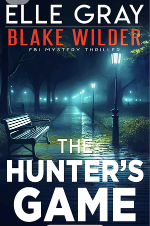 The Hunter's Game by Elle Gray