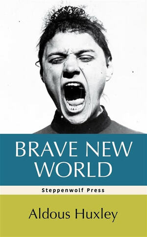 Brave New World by Aldous Huxley