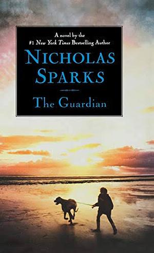 The Guardian by Nicholas Sparks