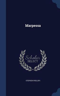 Marpessa by Stephen Phillips