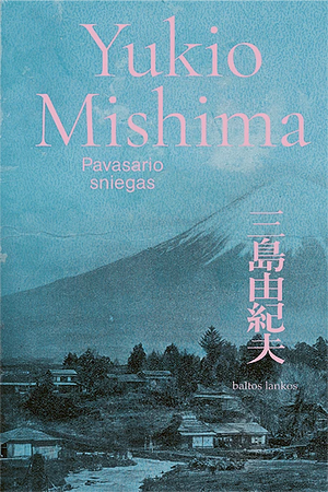 Pavasario sniegas by Yukio Mishima