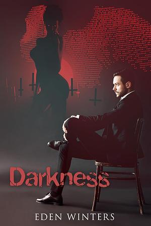 Darkness  by Eden Winters