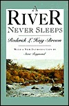 A River Never Sleeps by Roderick L. Haig-Brown