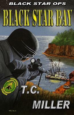 Black Star Bay by T. C. Miller