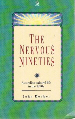 The Nervous Nineties by John Docker