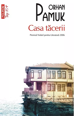 Casa tăcerii by Orhan Pamuk