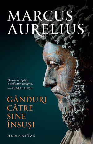 Gânduri către sine însuşi by Marcus Aurelius